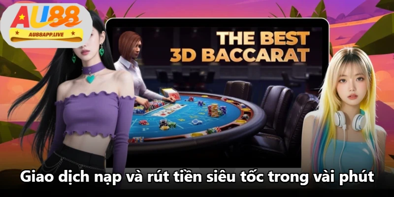 Giao dịch nạp và rút tiền siêu tốc trong vài phút Giao dịch nạp và rút tiền siêu tốc trong vài phút