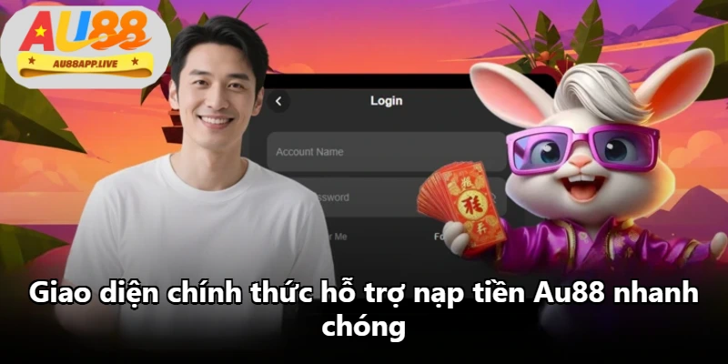 Giao diện chính thức hỗ trợ nạp tiền Au88 nhanh chóng Giao diện chính thức hỗ trợ nạp tiền Au88 nhanh chóng