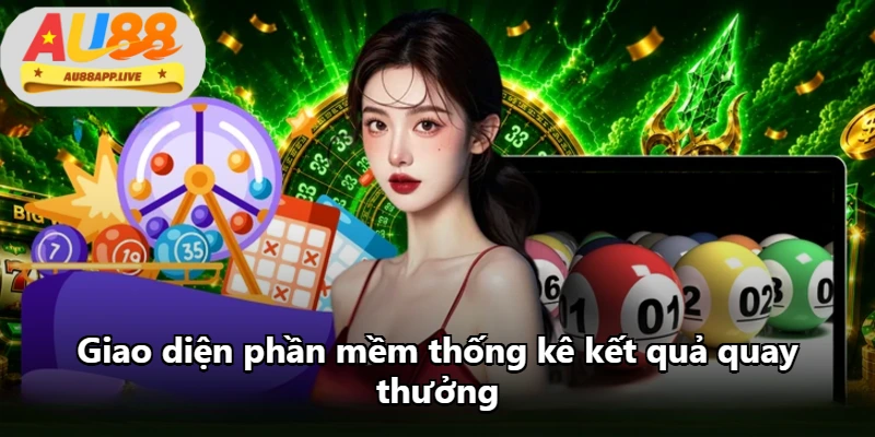 Giao diện phần mềm thống kê kết quả quay thưởng Giao diện phần mềm thống kê kết quả quay thưởng