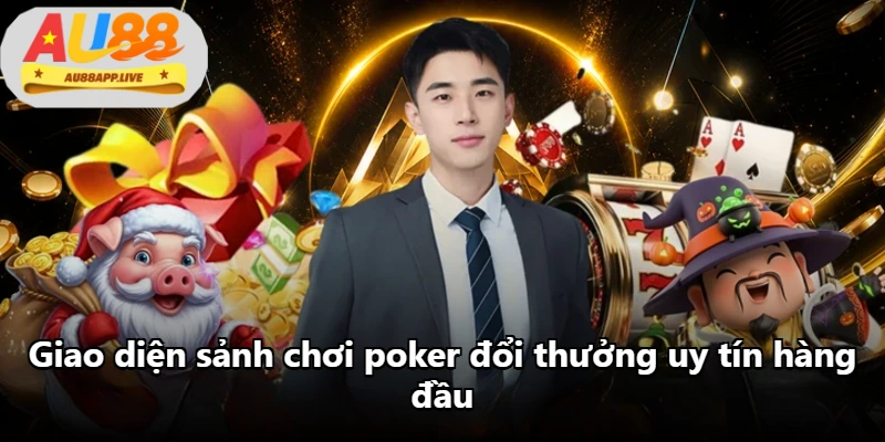 Giao diện sảnh chơi poker đổi thưởng uy tín hàng đầu