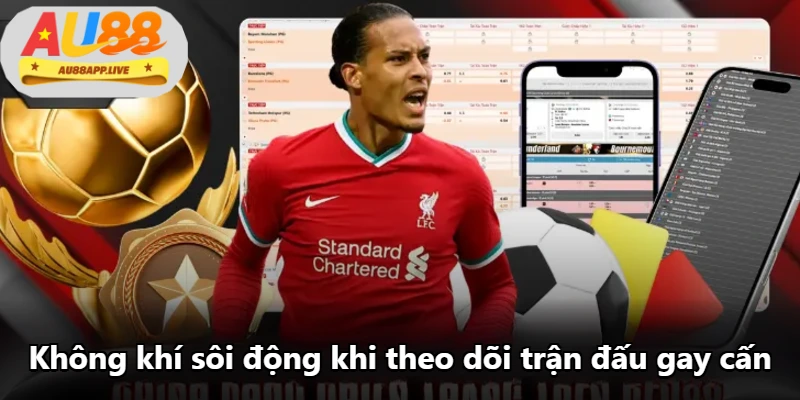 Không khí sôi động khi theo dõi trận đấu gay cấn Không khí sôi động khi theo dõi trận đấu gay cấn