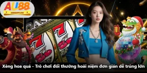 Xèng Hoa Quả - Trò Chơi Đổi Thưởng Hoài Niệm Đơn Giản Dễ